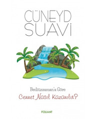 Bediüzzaman'a Göre Cennet Nasıl Kazanılır?