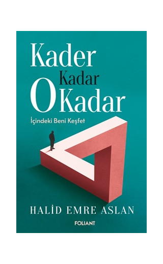 Kader Kadar O Kadar - İçindeki Beni Keşfet
