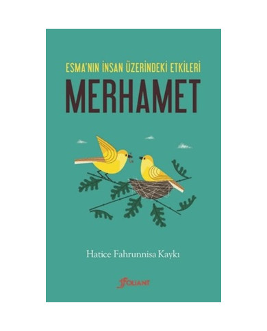 Esma'nın İnsan Üzerindeki Etkileri - Merhamet