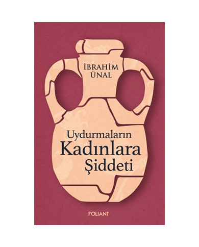 Uydurmaların Kadınlara Şiddeti