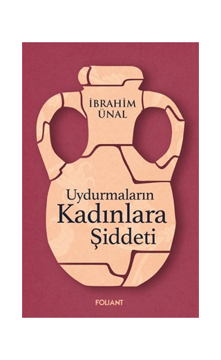 Uydurmaların Kadınlara Şiddeti