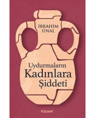 Uydurmaların Kadınlara Şiddeti