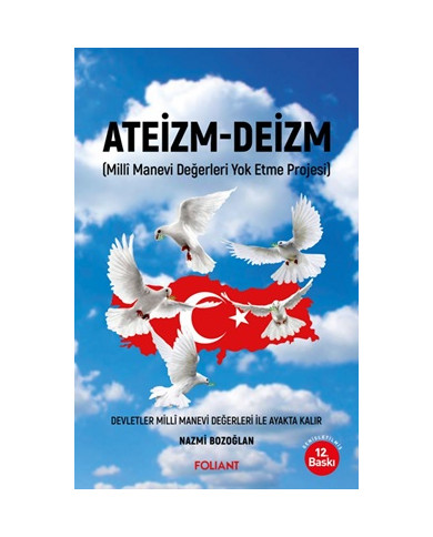 Ateizm-Deizm - Milli Manevi Değerleri yok Etme Projesi