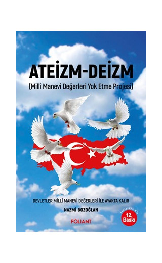 Ateizm-Deizm - Milli Manevi Değerleri yok Etme Projesi