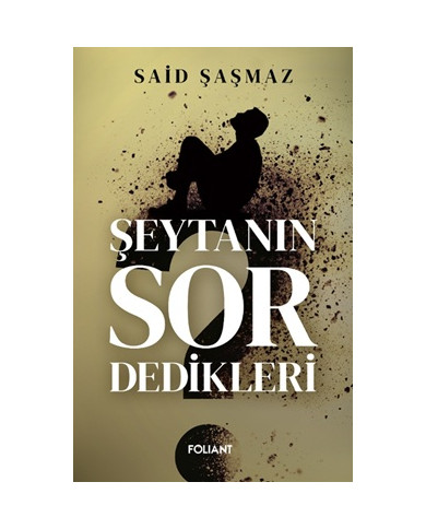 Şeytanın Sor Dedikleri