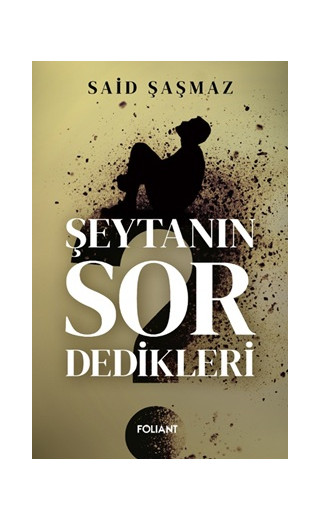 Şeytanın Sor Dedikleri