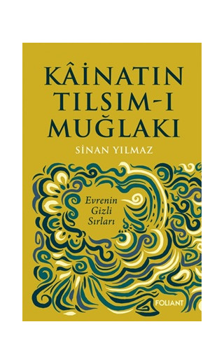 Kainatın Tılsım-ı Muğlakı - Evrenin Gizli Sırları