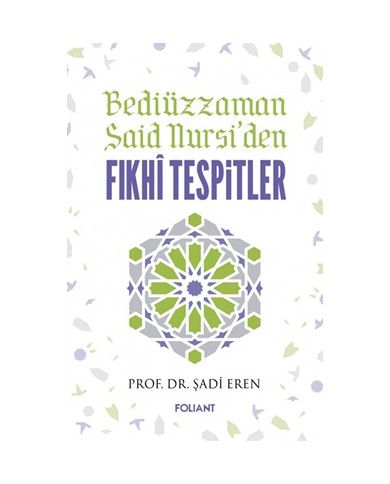 Bediüzzaman Said Nursi'den Fıkhi Tespitler