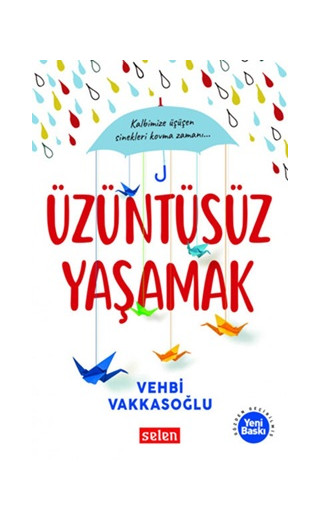 Üzüntüsüz Yaşamak