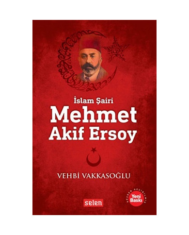 İslam Şairi Mehmet Akif Ersoy