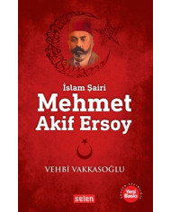 İslam Şairi Mehmet Akif Ersoy