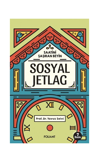 Sosyal Jetlag - Saatini Şaşıran Beyin