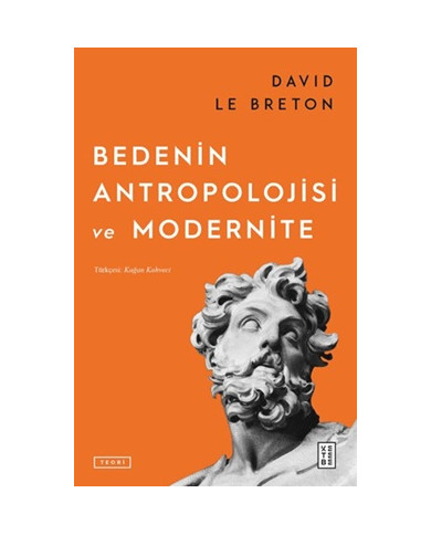 Bedenin Antropolojisi ve Modernite