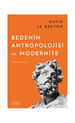 Bedenin Antropolojisi ve Modernite