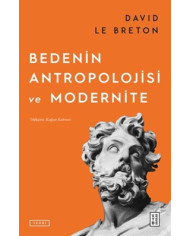 Bedenin Antropolojisi ve Modernite