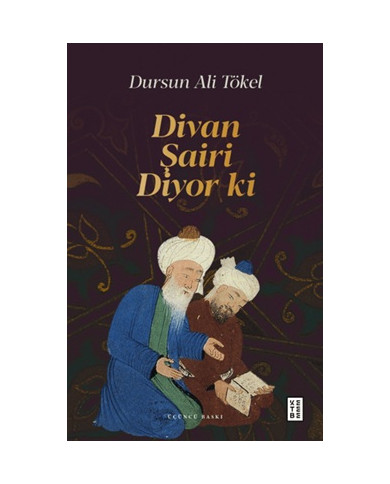Divan Şairi Diyor ki