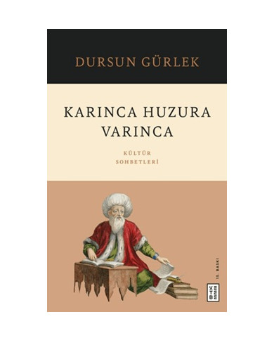 Karınca Huzura Varınca