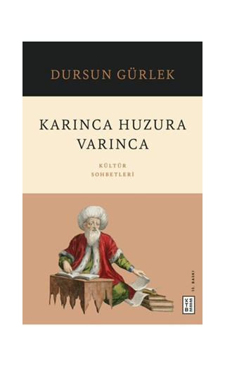 Karınca Huzura Varınca