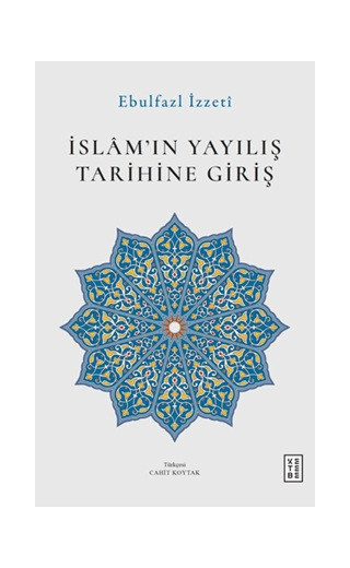 İslam'ın Yayılış Tarihine Giriş