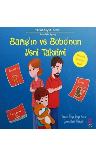 Farkındayım Serisi Anne-Baba Ayrılığı - Barış'ın ve Bobo'nun Yeni Takvimi