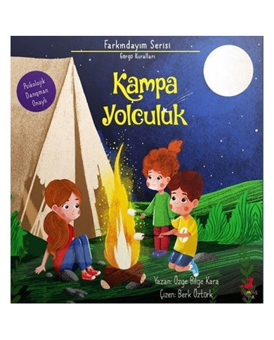 Farkındayım Serisi Görgü Kuralları - Kampa Yolculuk