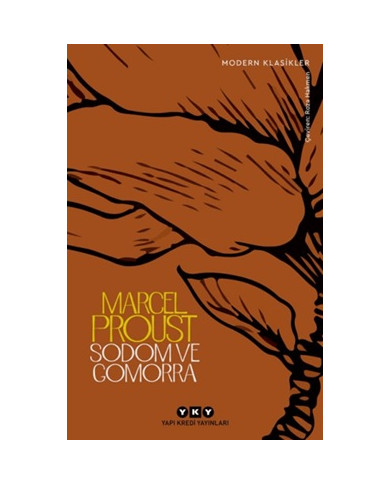 Kayıp Zamanın İzinde 4. Kitap - Sodom ve Gomorra