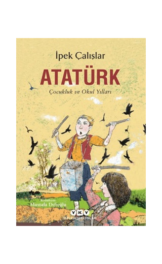 Atatürk - Çocukluk ve Okul Yılları