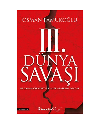 3. Dünya Savaşı - Ne Zaman Çıkacak ve Kimler Arasında Olacak