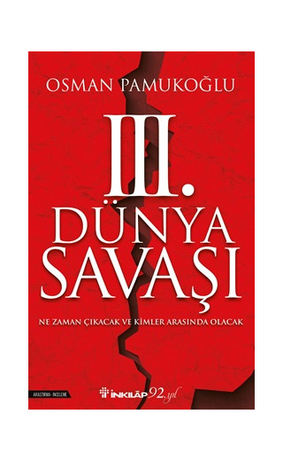 3. Dünya Savaşı - Ne Zaman Çıkacak ve Kimler Arasında Olacak