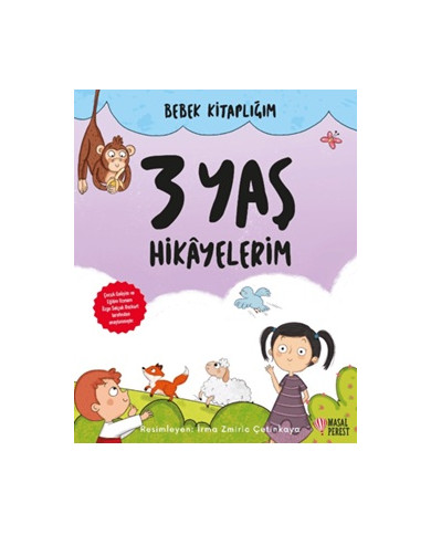Bebek Kitaplığım - 3 Yaş Hikayelerim (Ciltli)
