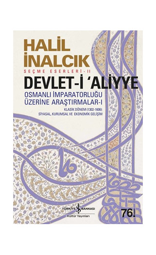 Osmanlı İmparatorluğu Üzerine Araştırmalar 1 - Devlet-i 'Aliyye