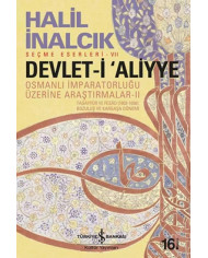 Osmanlı İmparatorluğu Üzerine Araştırmalar 1 - Devlet-i 'Aliyye