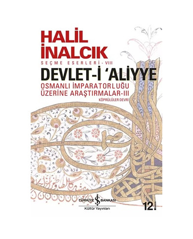 Osmanlı İmparatorluğu Üzerine Araştırmalar 3 - Devlet-i 'Aliyye