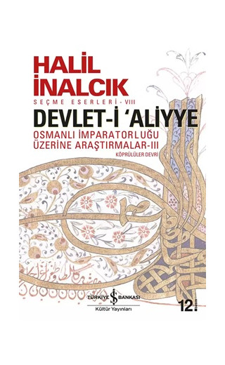 Osmanlı İmparatorluğu Üzerine Araştırmalar 3 - Devlet-i 'Aliyye