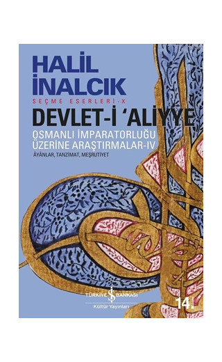 Osmanlı İmparatorluğu Üzerine Araştırmalar 4 - Devlet-i 'Aliyye