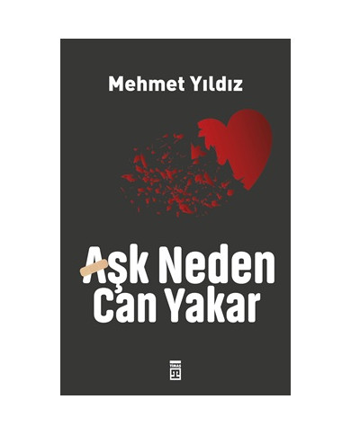 Aşk Neden Can Yakar?