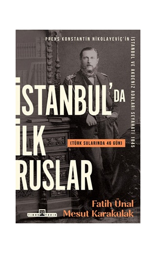 İstanbul'da İlk Ruslar - Türk Sularında 46 Gün