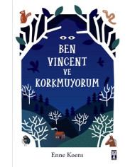 Ben Vincent ve Korkmuyorum