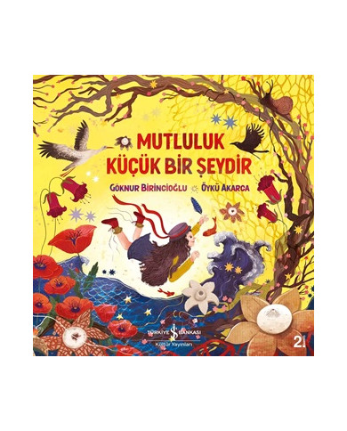 Mutluluk Küçük Bir Şeydir