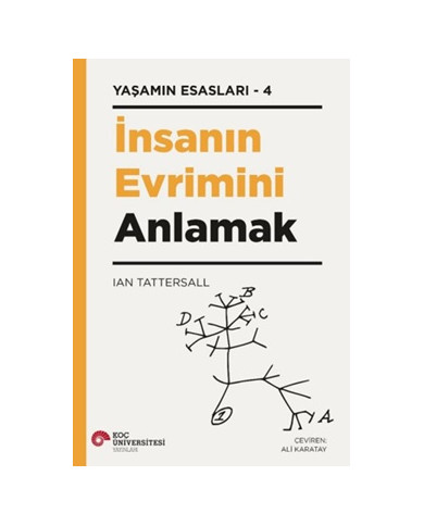 Yaşamın Esasları 4 - İnsanın Evrimini Anlamak