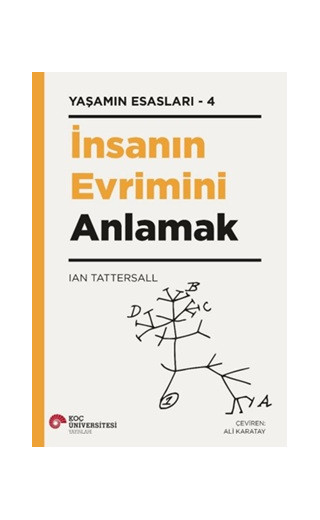 Yaşamın Esasları 4 - İnsanın Evrimini Anlamak