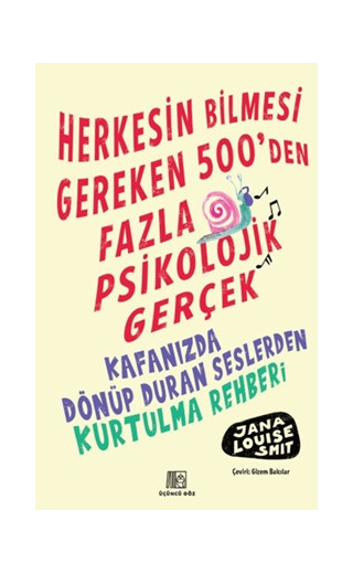 Herkesin Bilmesi Gereken 500'den Fazla Psikolojik Gerçek