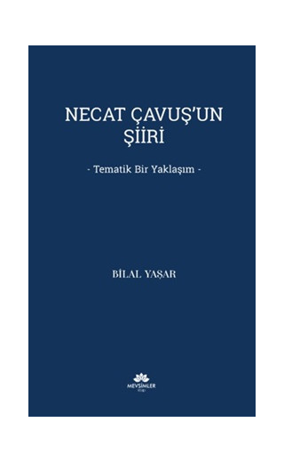 Necat Çavuş’un Şiiri - Tematik Bir Yaklaşım