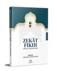 Zekat Fıkhı - Miktarı ve Verileceği Yerler